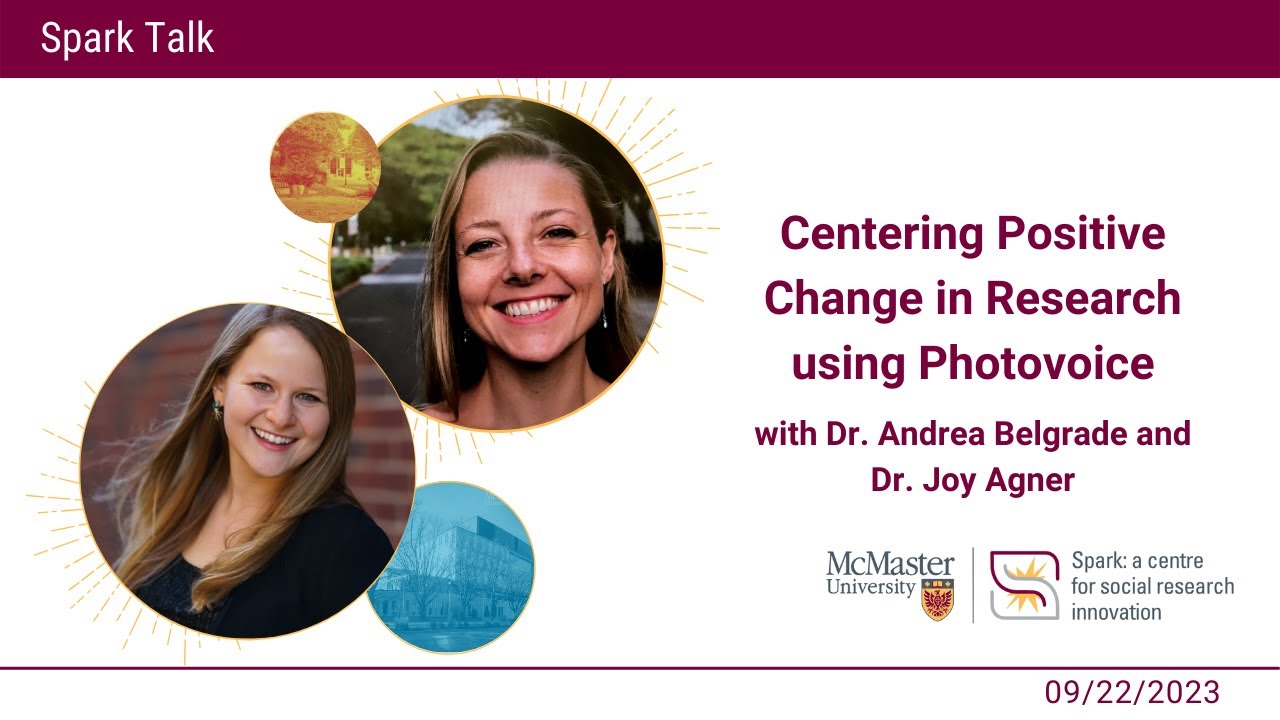 Centering Positive Change in Research using Photovoice with Dr. Andrea Belgrade and Dr. Joy Agner