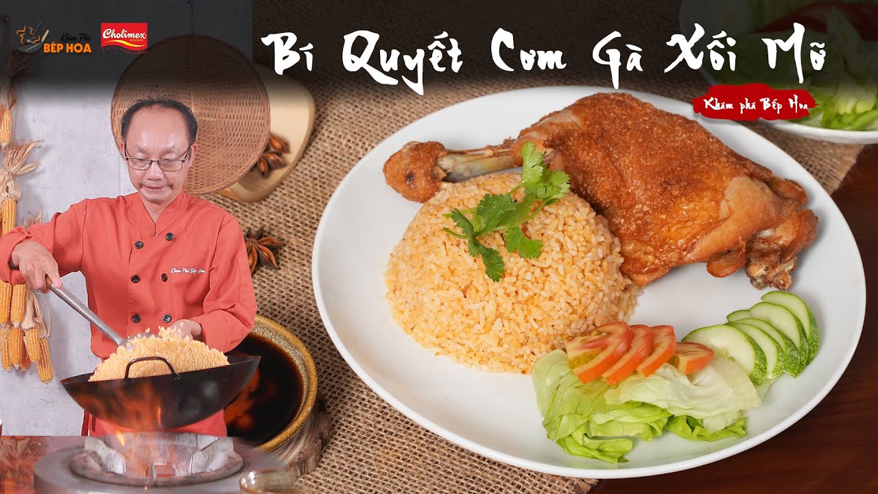 Cách làm Cơm gà Xối Mỡ thơm ngon chuẩn vị từ Bếp Hoa