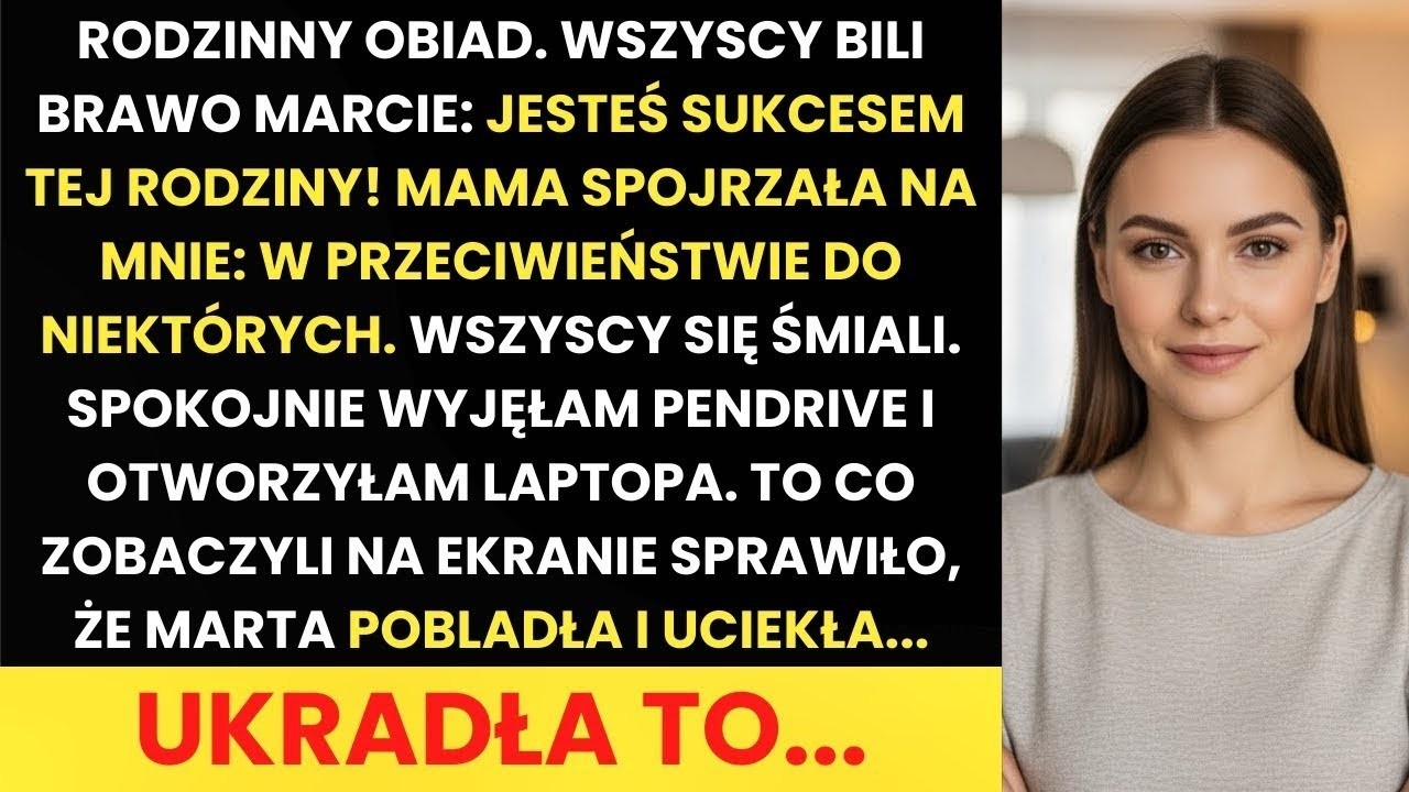 Wszyscy Bili Brawo Siostrze   Ona Odniosła Sukces    Otworzyłam Laptop, Marta Uciekła