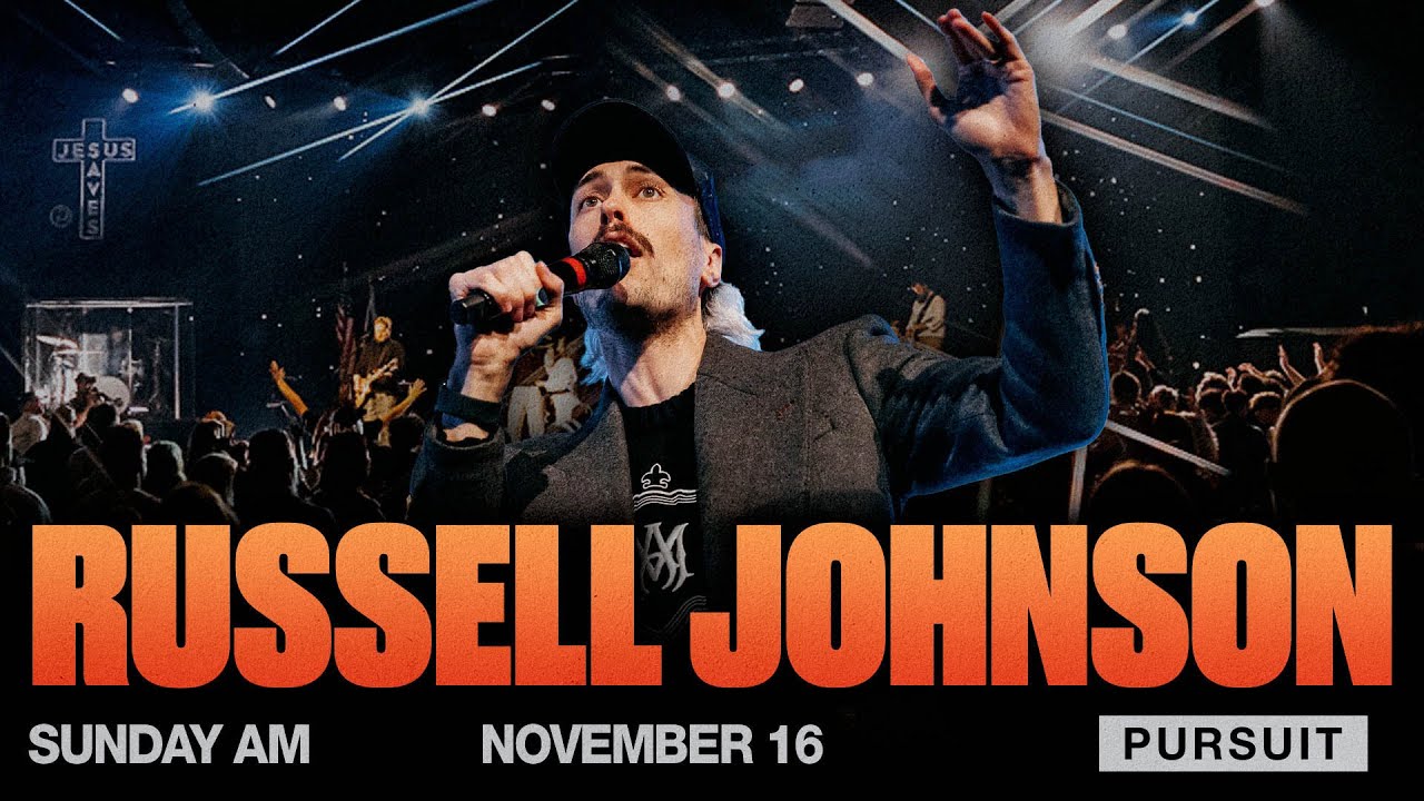 The Pursuit | 11.16.25 | Russell Johnson