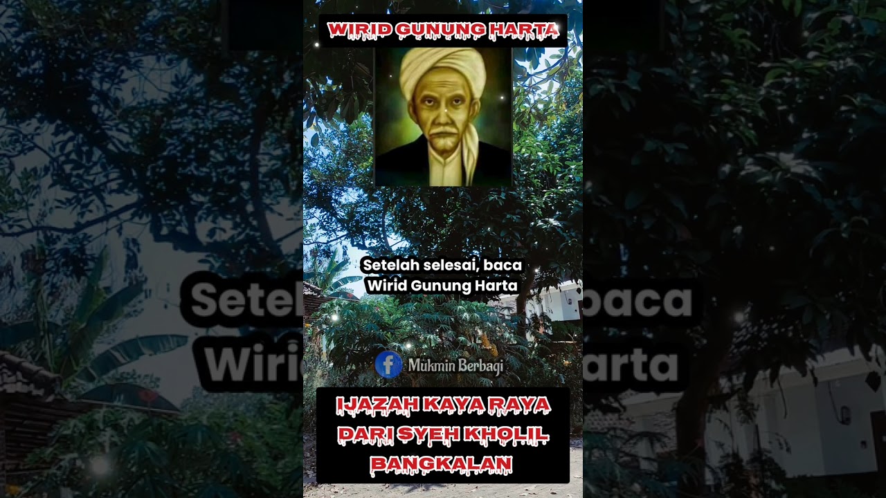 Wirid Gunung Harta, Ijazah Syekh Kholil Bangkalan, Menuju Kaya Raya.