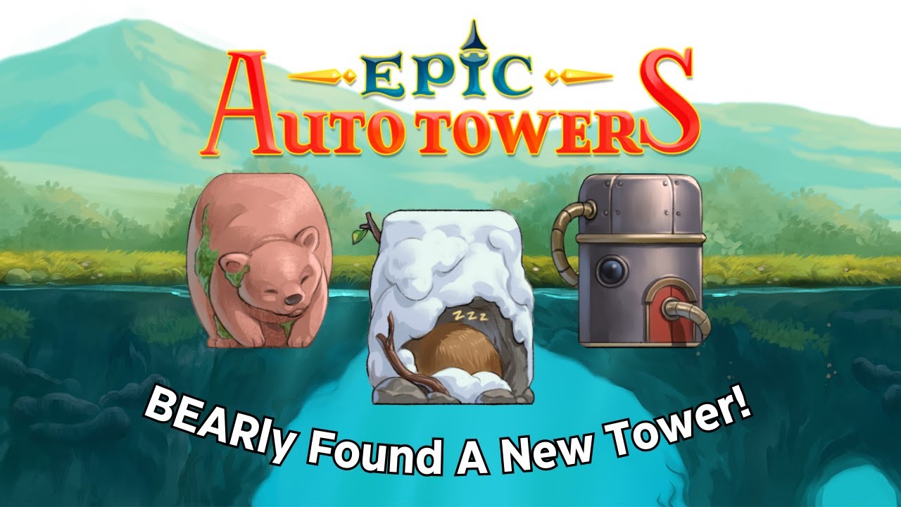 Bears And Iron Belong Together! | Epic Auto Towers