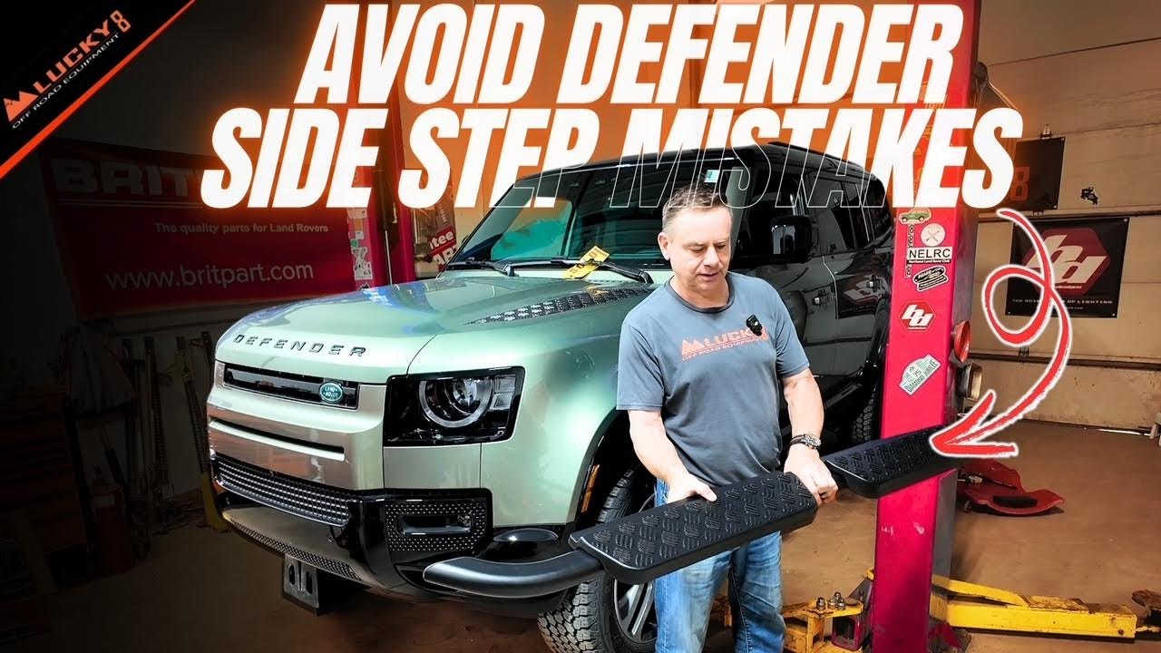 Defender Side Step Mistakes | Common Install Problems and How to Avoid Them