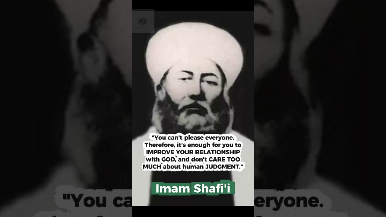 You Can’t Please Everyone | Advice from Imam Shafi’i