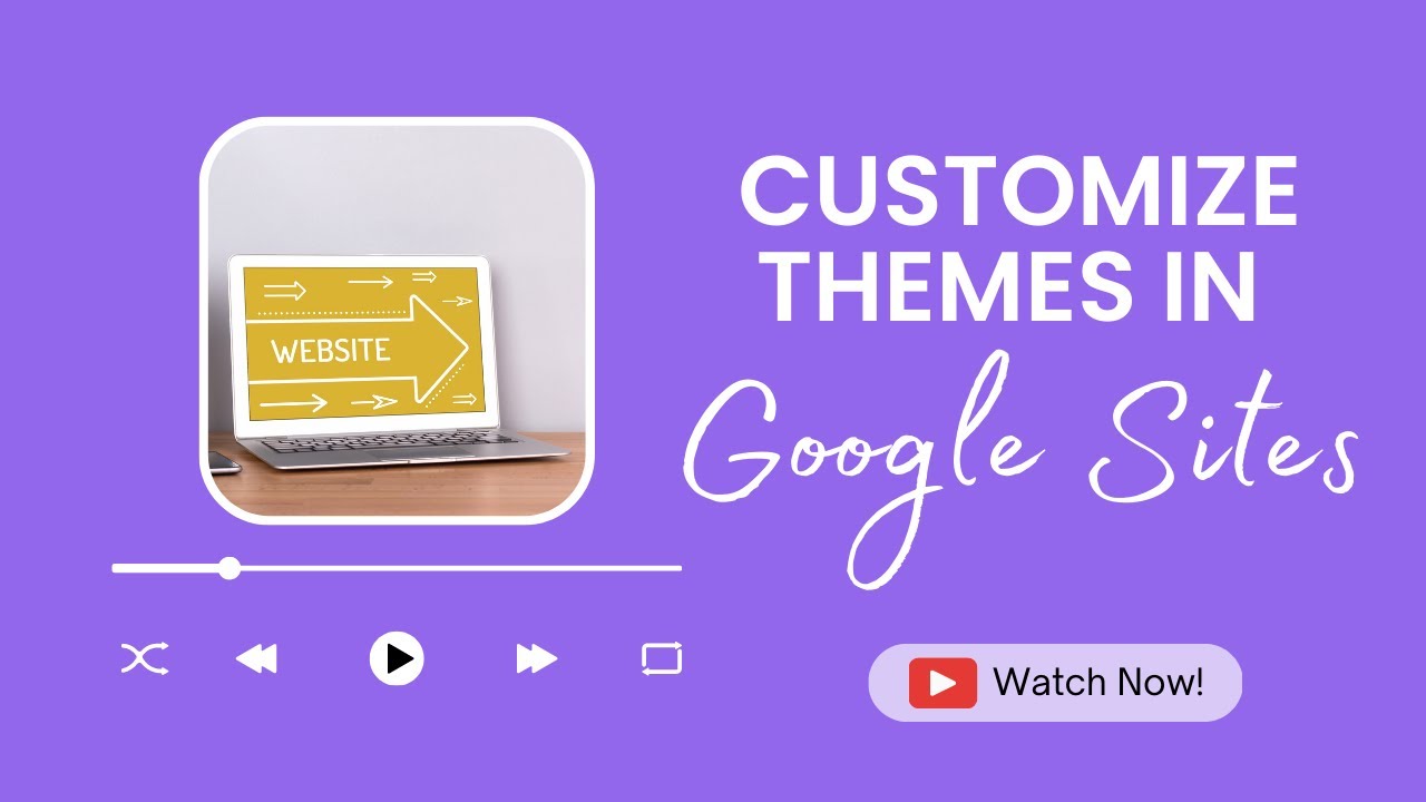 Customize Themes in Google Sites