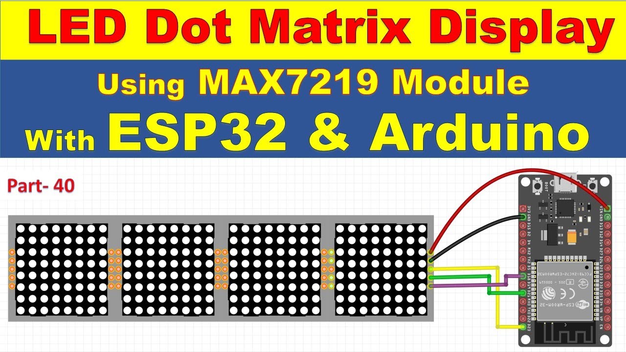 40 ESP32 Led Dot Matrix 64x8 Display Max7219 using Arduino