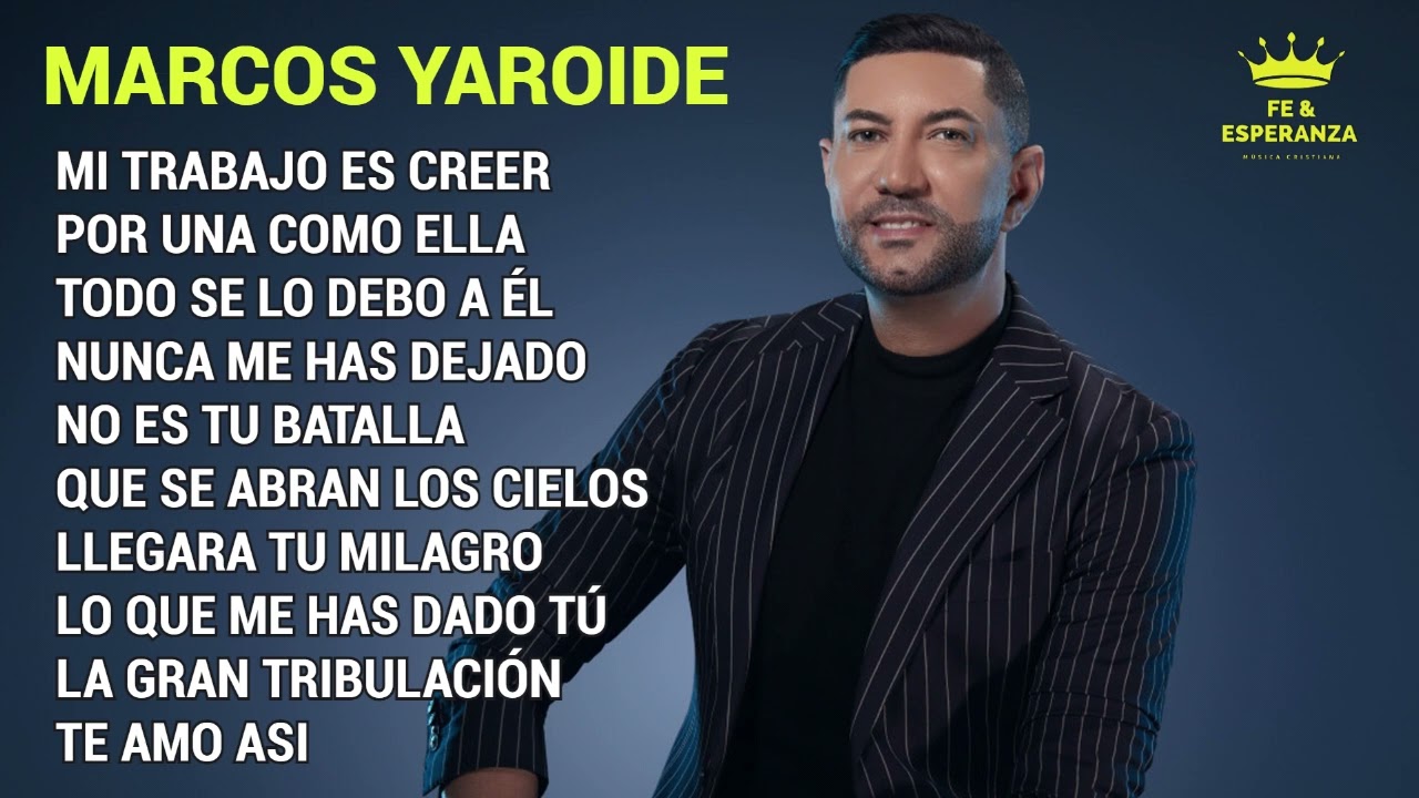 &Eacute;xitos de Adoraci&oacute;n y Alabanza M a r c o s Y a r o i d e - M&uacute;sica Cristiana de Adoraci&oacute;n