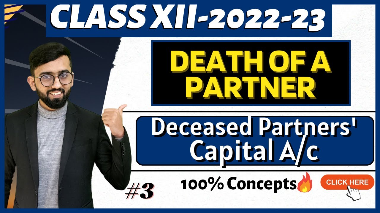 Amount Due to Deceased Partner | Deceased Partners' Capital A/c | Class 12 Accounts Partnership |
