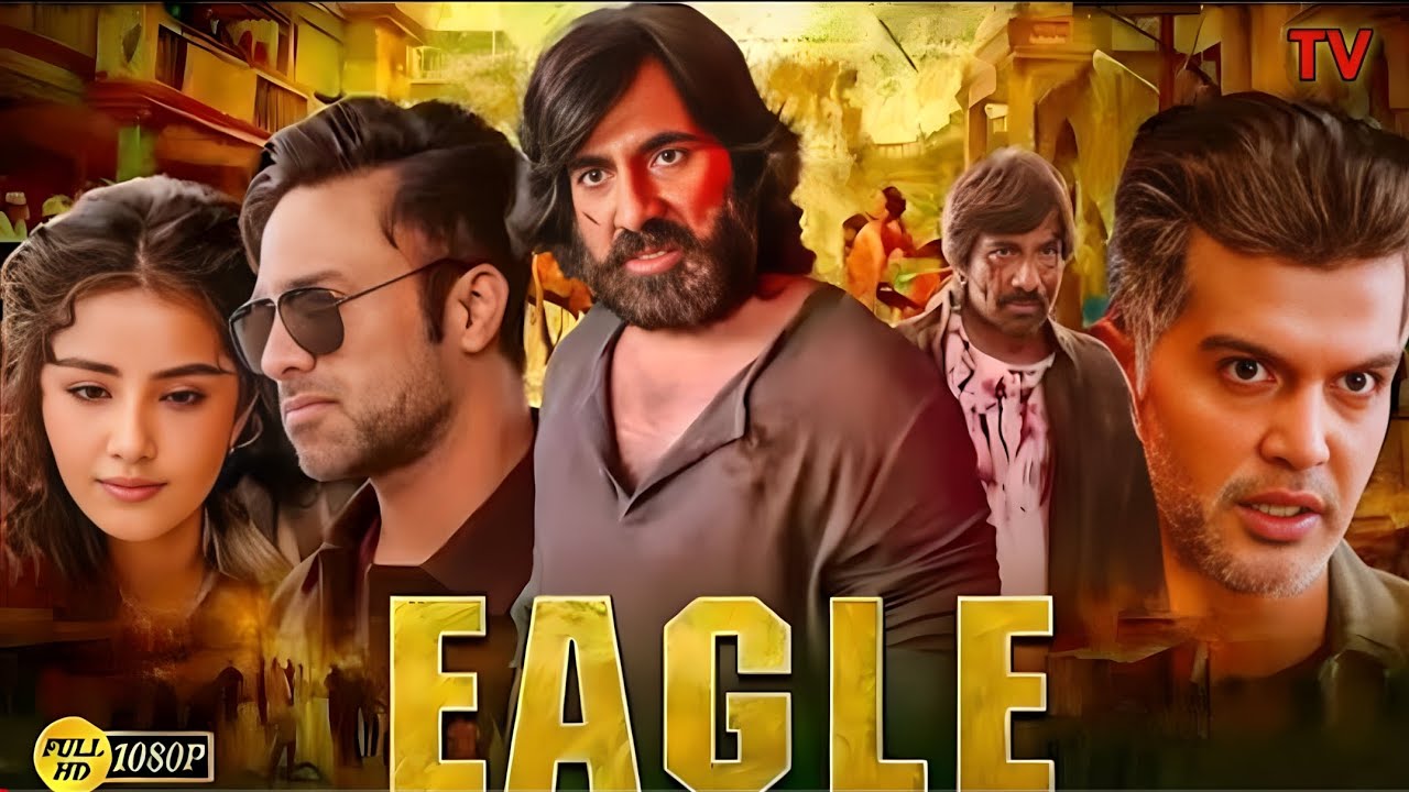 EAGLE Ravi Teja, Anupama New Movie 2024 2024 Released Full Hindi Dubbed Action Movie 🔥