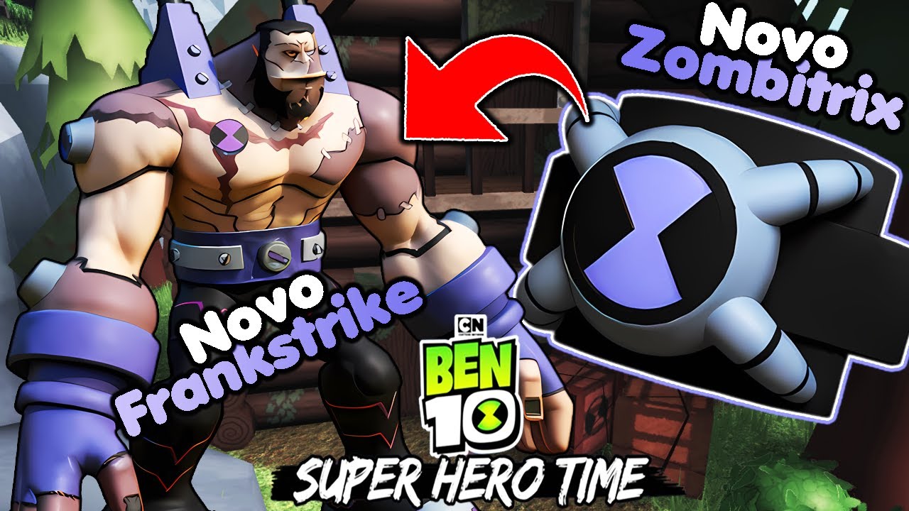 BEN 10 SUPER HERO TIME UPD FOI LIBERADO NOVO CODÍGO DO ALIEN FRANKSTRIKE, FANTASMÁTICO E O ZOMBITRIX