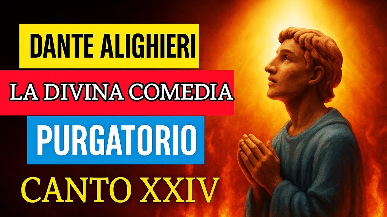 El Peso de las Palabras – Purgatorio, Canto XXIV🙏