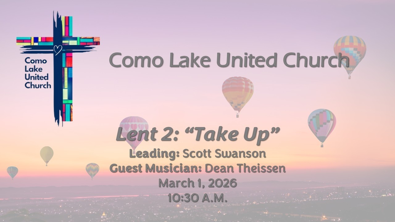 Como Lake United Church  -  Sunday, March 1st, 2026