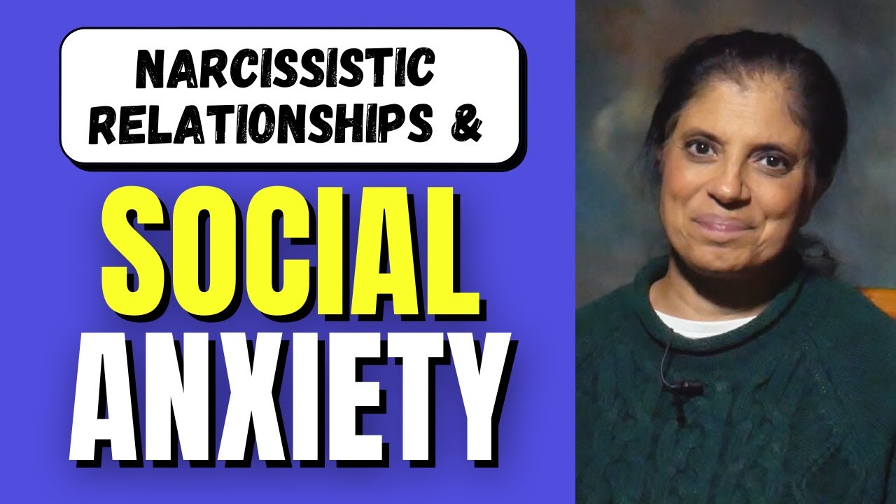 Narcissistic relationships and social anxiety