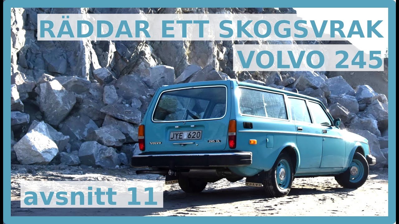 Volvo 245 | Från skogsvrak till firmabil | Avsnitt 11