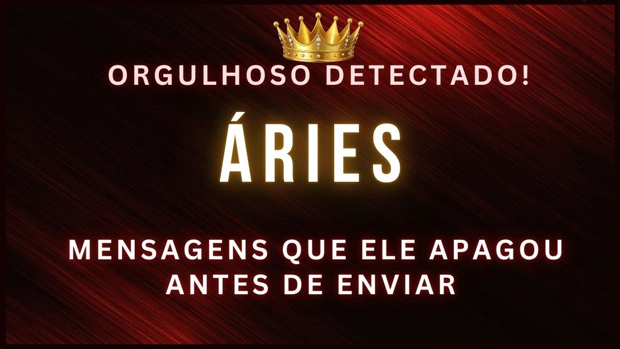 ÁRIES 👑ORGULHO DETECTADO • ESTOU PERDIDO SEM VOCÊ... ESTOU EM SUAS MÃOS!