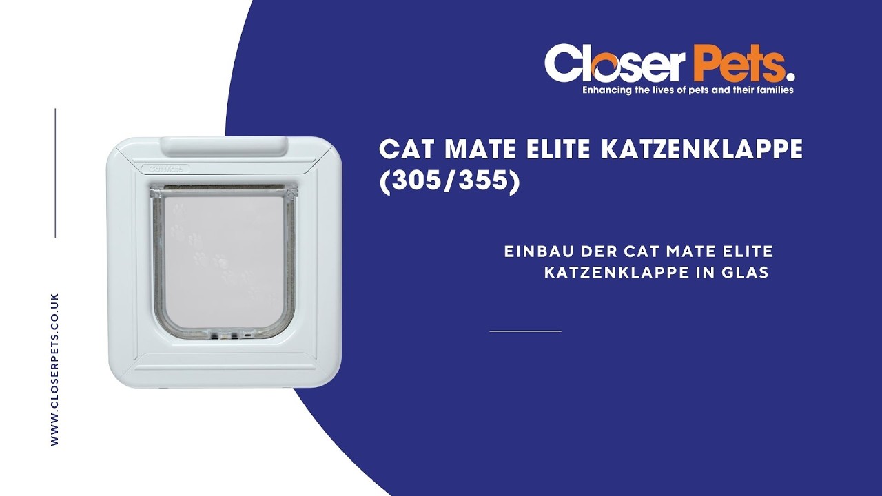 Closer Pets – Einbau der Cat Mate Elite Katzenklappe (Modelle 305/355) in Glas
