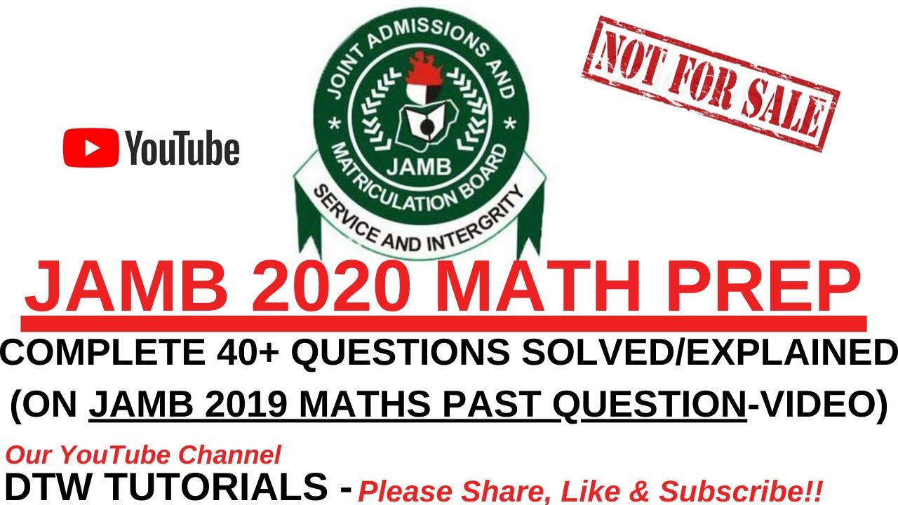 JAMB 2023 MATH PREP | Complete 40+ Questions Solved on JAMB 2019 Maths Past Question