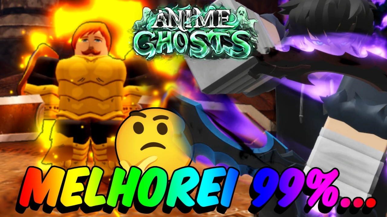 MELHOREI MINHA CONTA EM 99% NO ANIME GHOSTS kkkkk Roblox