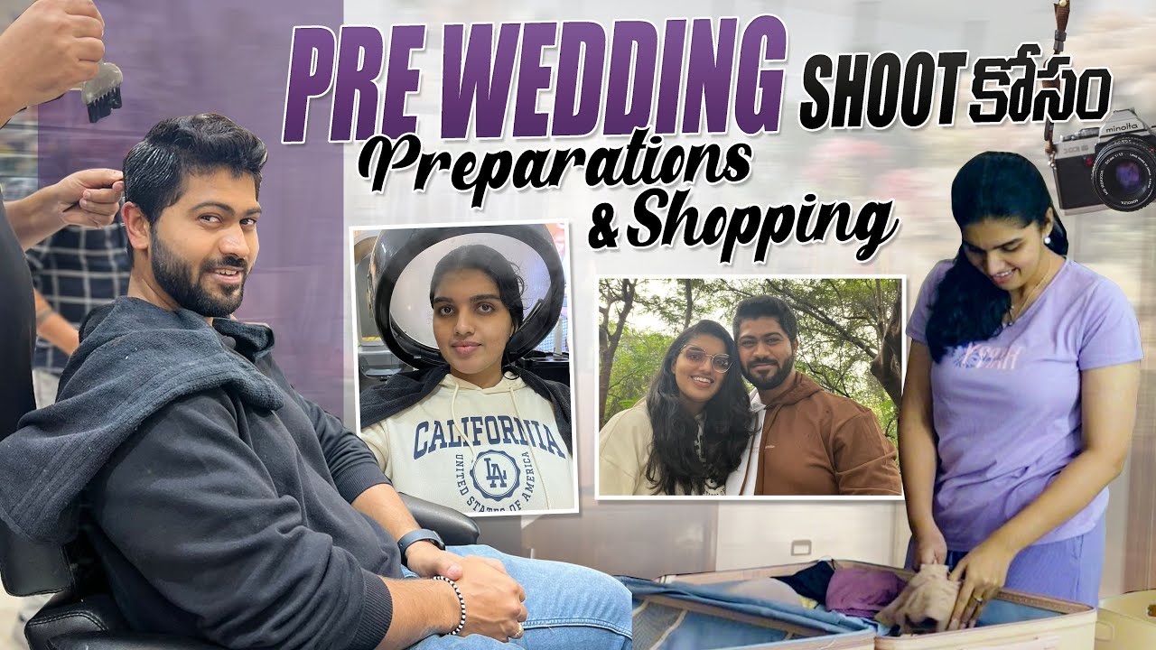 💕Our Pre Wedding Shoot Packing,Shopping,Makeover&More😍|New Wedding Nails🥰|Outfits Shopping🛍️||