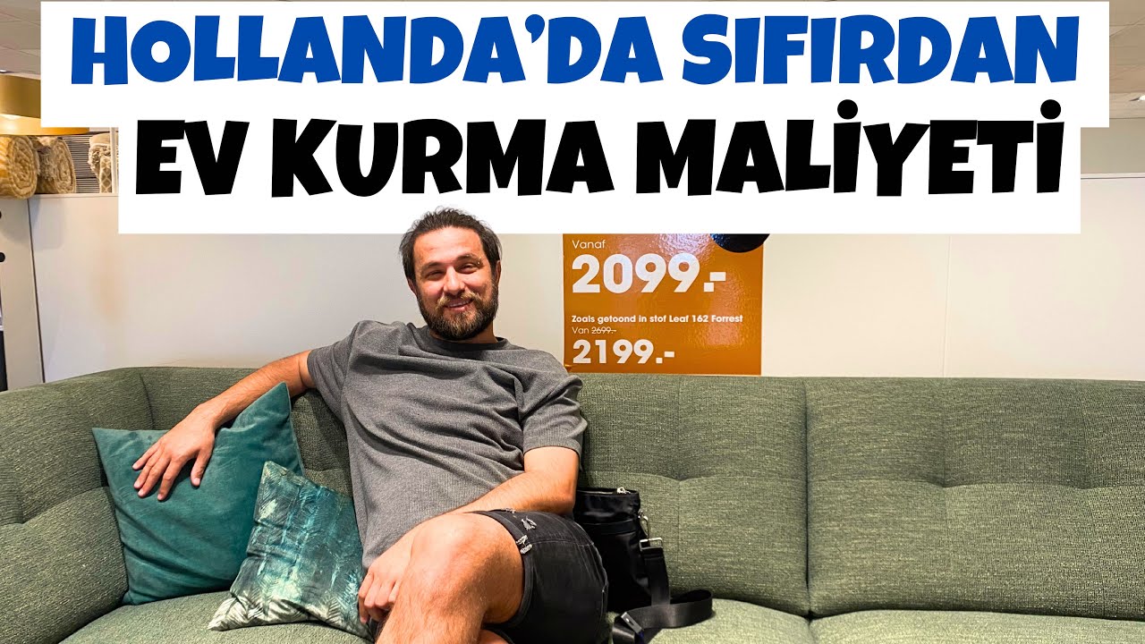 Hollanda mobilya & koltuk fiyatları | Hollanda’da sıfırdan ev kurmak