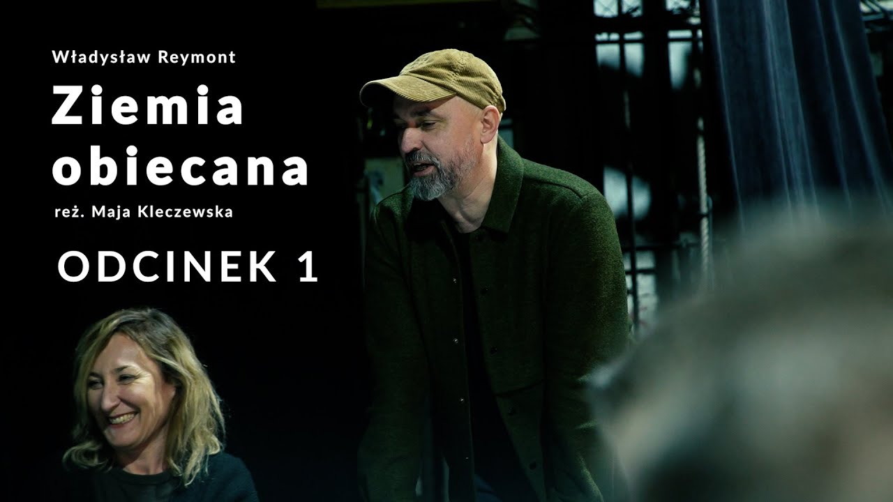 Za kulisami: ZIEMIA OBIECANA // odcinek 1