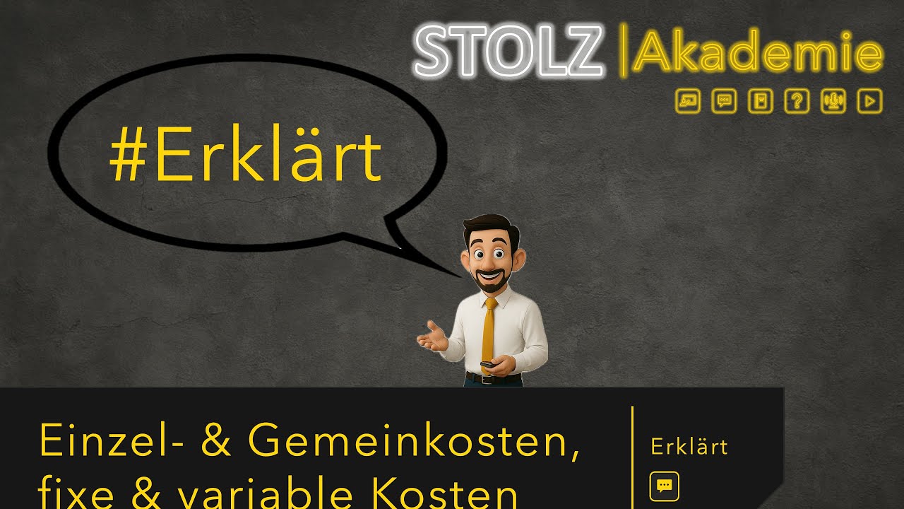 Einzel- & Gemeinkosten | Fixe & variable Kosten | STOLZ | Erkl&auml;rt