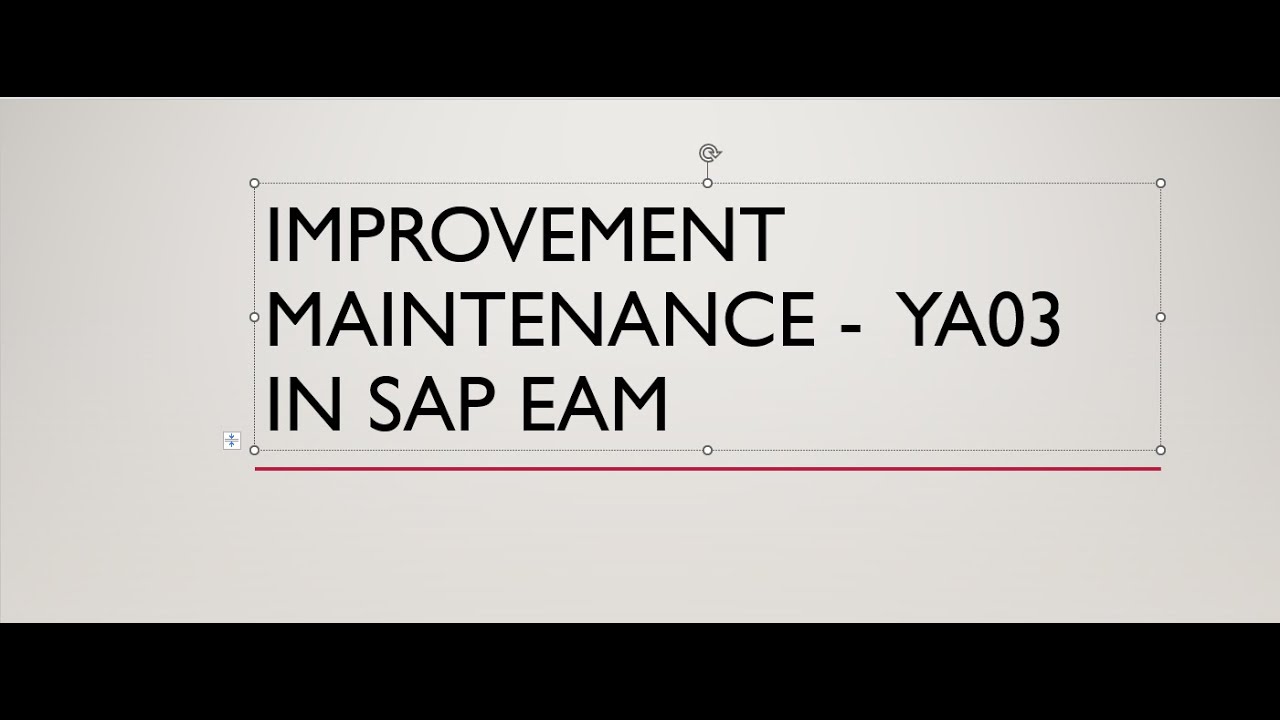 Session on Improvement Maint Order Type YA03