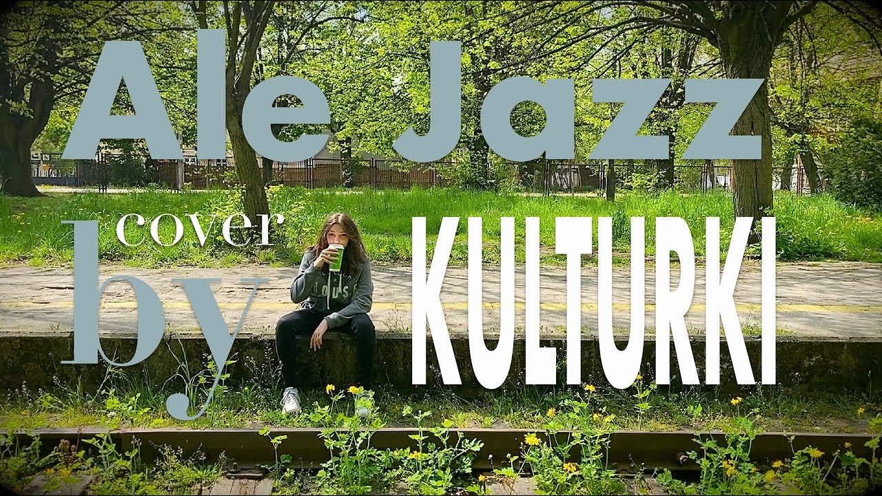 KULTURKI - Ale jazz