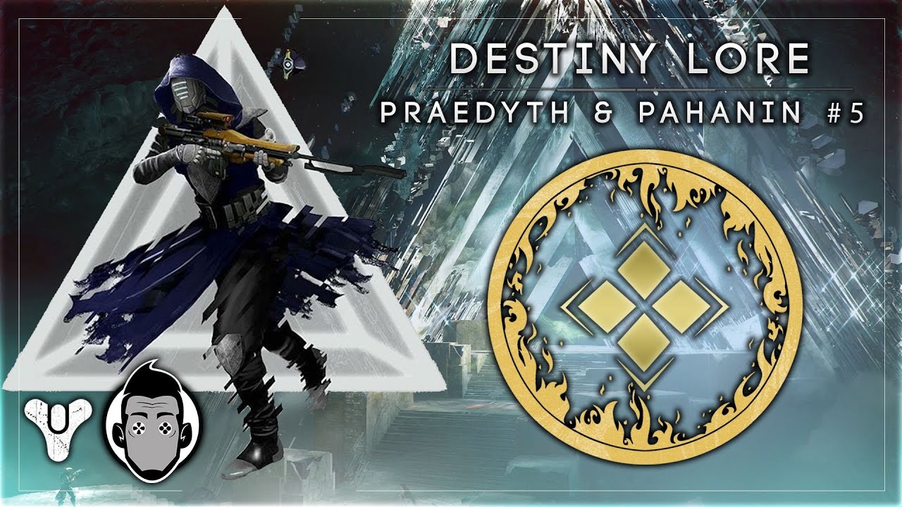 Destiny Lore: PRAEDYTH & PAHANIN #5