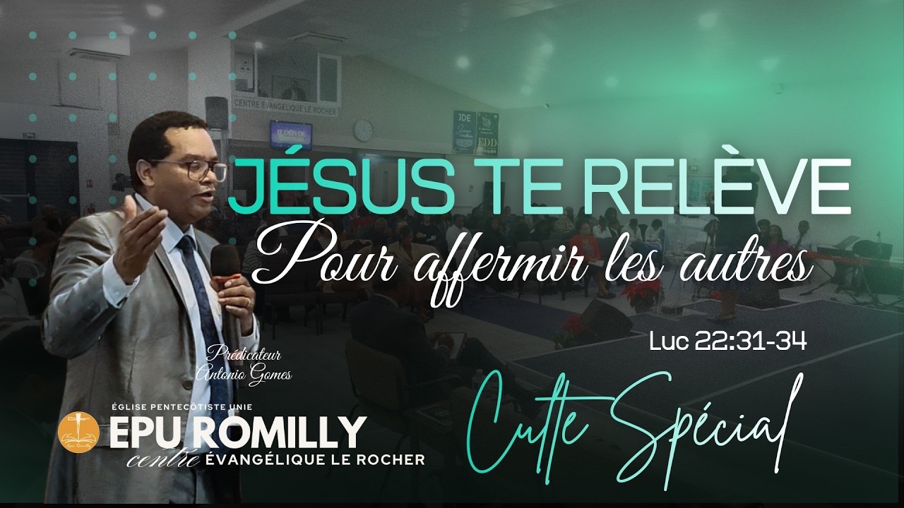 Culte - Jésus te relève pour affermir les autres - Fr. Antonio GOMES