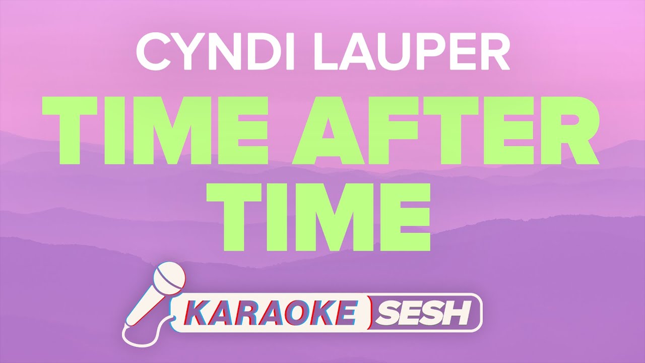 Cyndi Lauper - Time After Time (Karaoke)