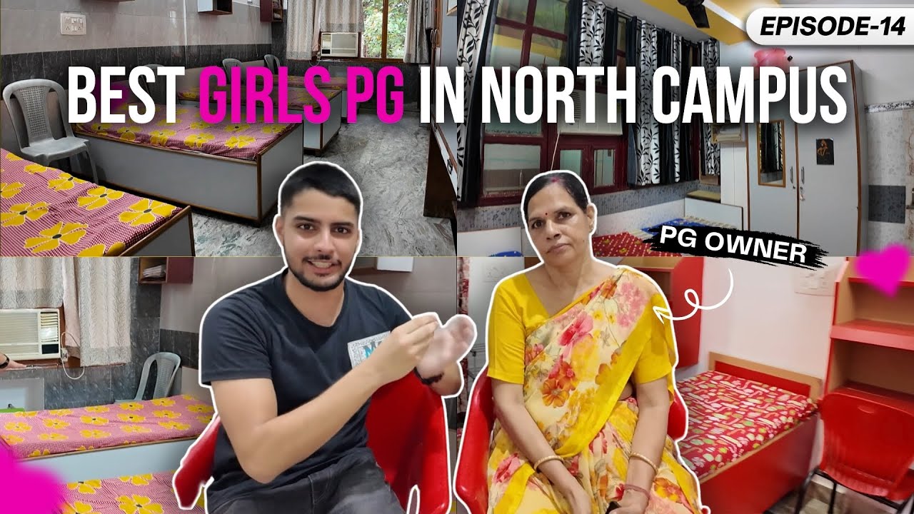 Girls Pg near IPCW, Miranda House, Hindu Hansraj, DRC, SRCC, stephens, Ramjas &KMC in North campus.