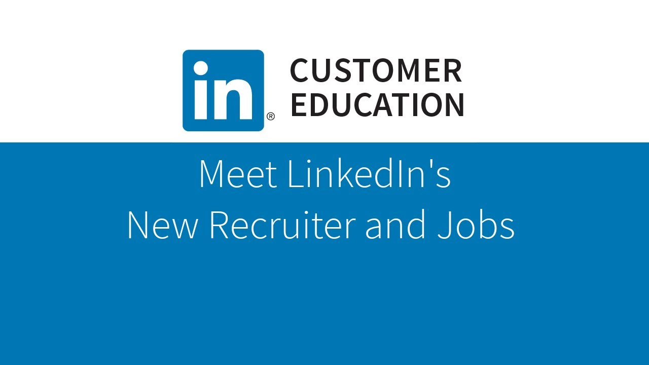 Meet LinkedIn's New Recruiter and Jobs