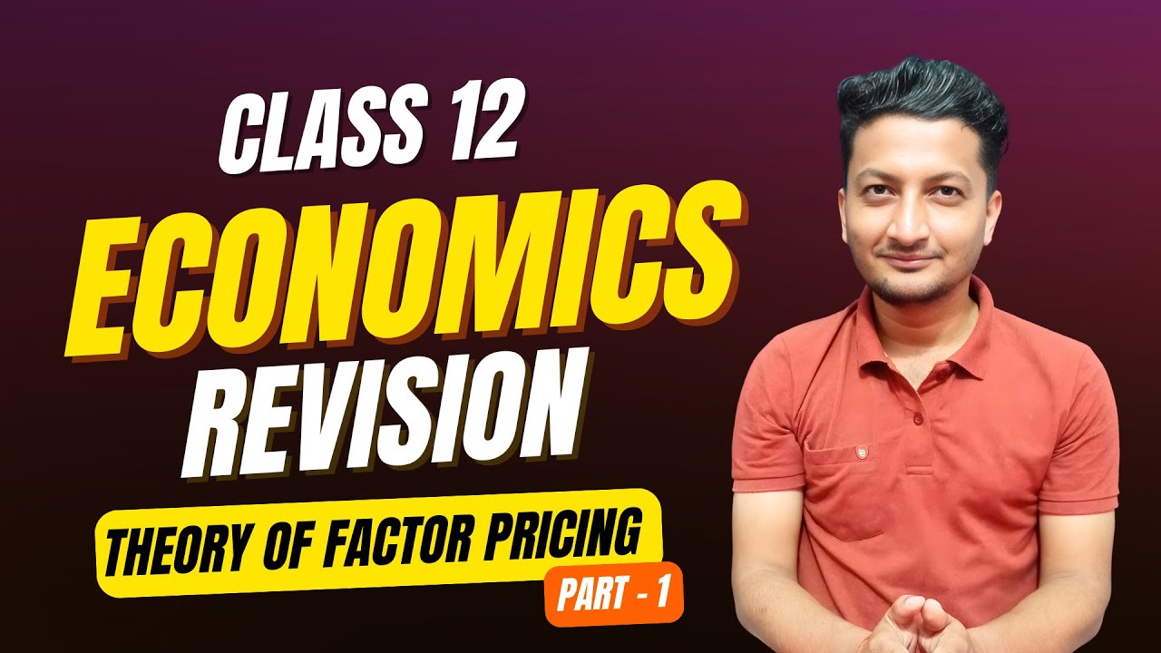 Theory Of Factor Pricing | Part 1 | Class 12 | Economics | Prakash Dai | NEB