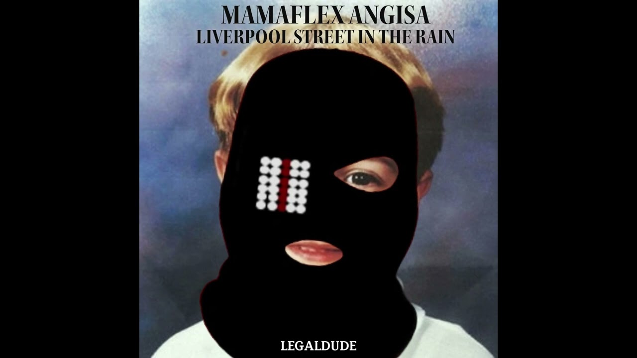 LegalDude - Mamaflex X Liverpool Street In The Rain
