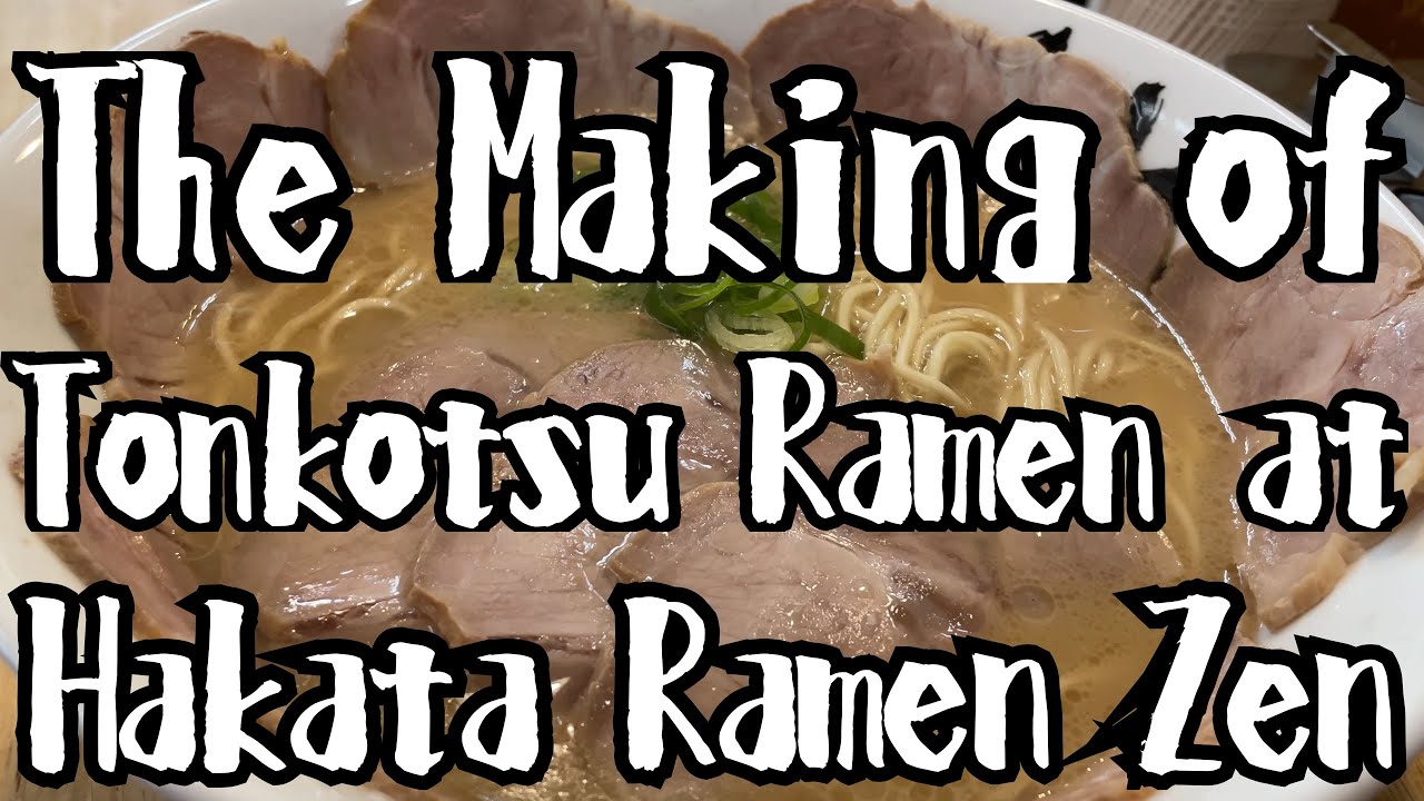 Hakata Ramen Zen (Ozasa) | 博多ラーメン膳 (小笹店) - The Making of Tonkotsu Ramen at Hakata Ramen Zen #ramen