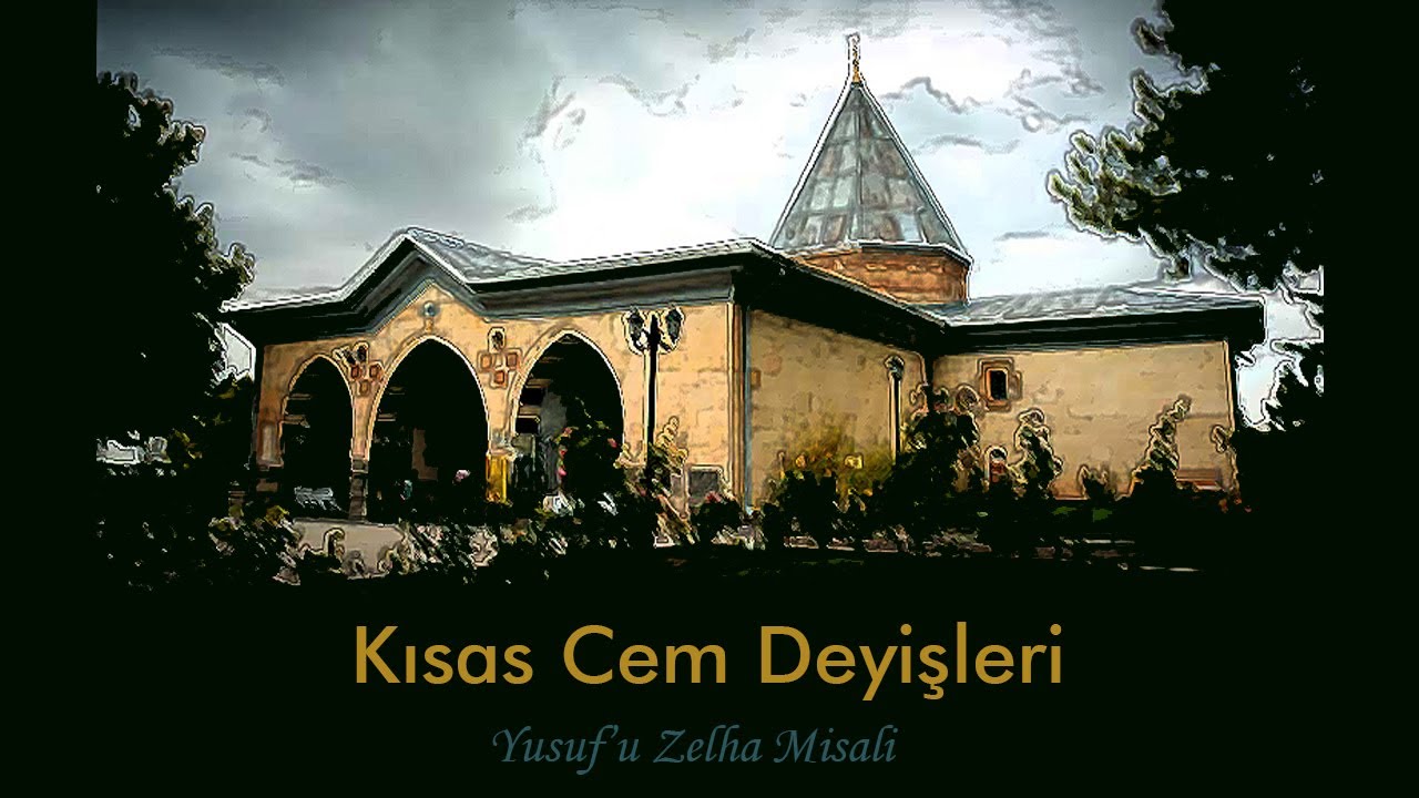 Kısas Cem Deyişleri - Yusuf'u Zelha Misali
