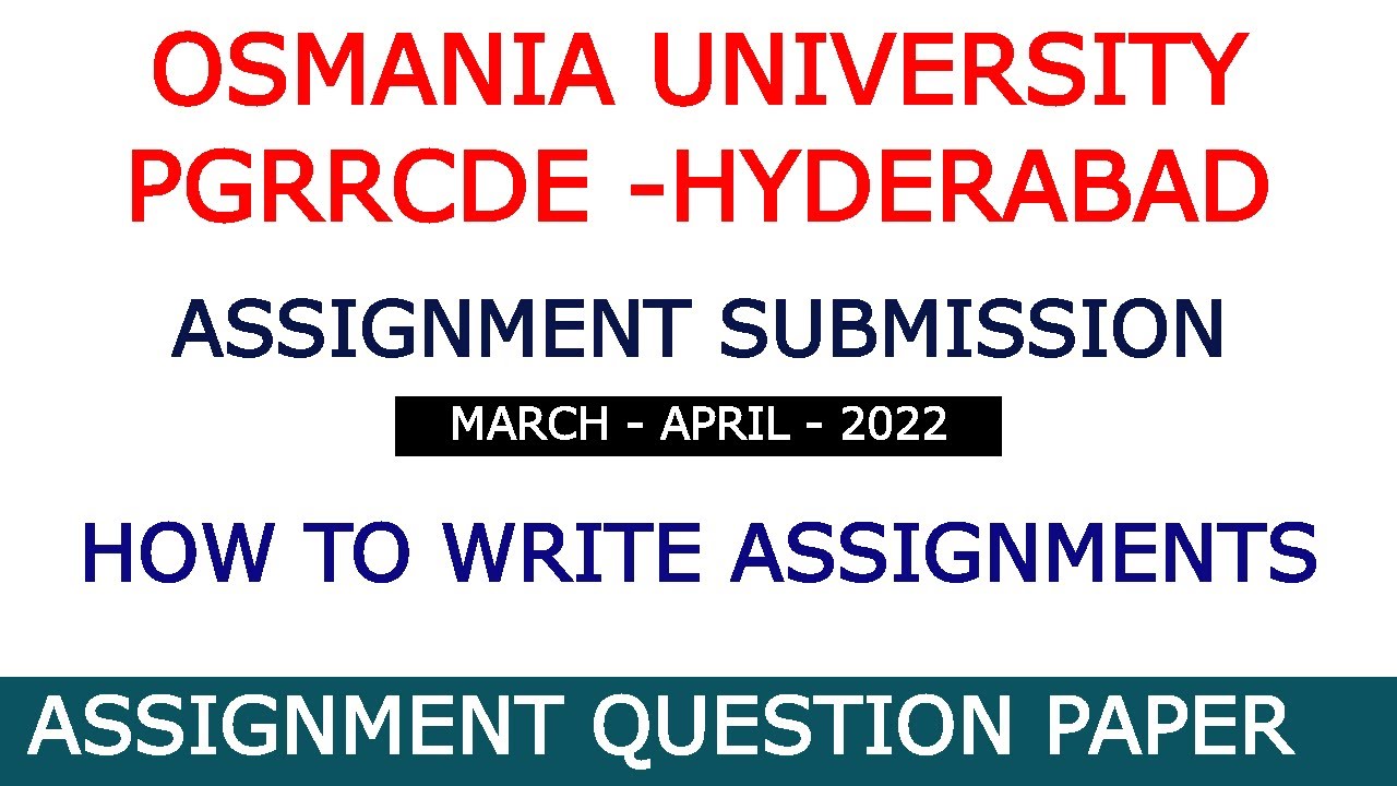 PGRRCDE Osmania Univesity Distance Education Assignments 2022 Last Date? How to Write Assignments OU