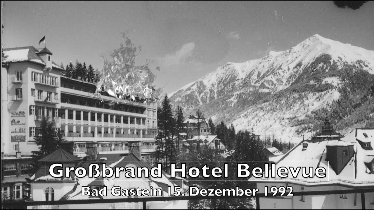 Großbrand 15. Dezember 1992 im Bad Gasteiner Nobelhotel Bellevue.