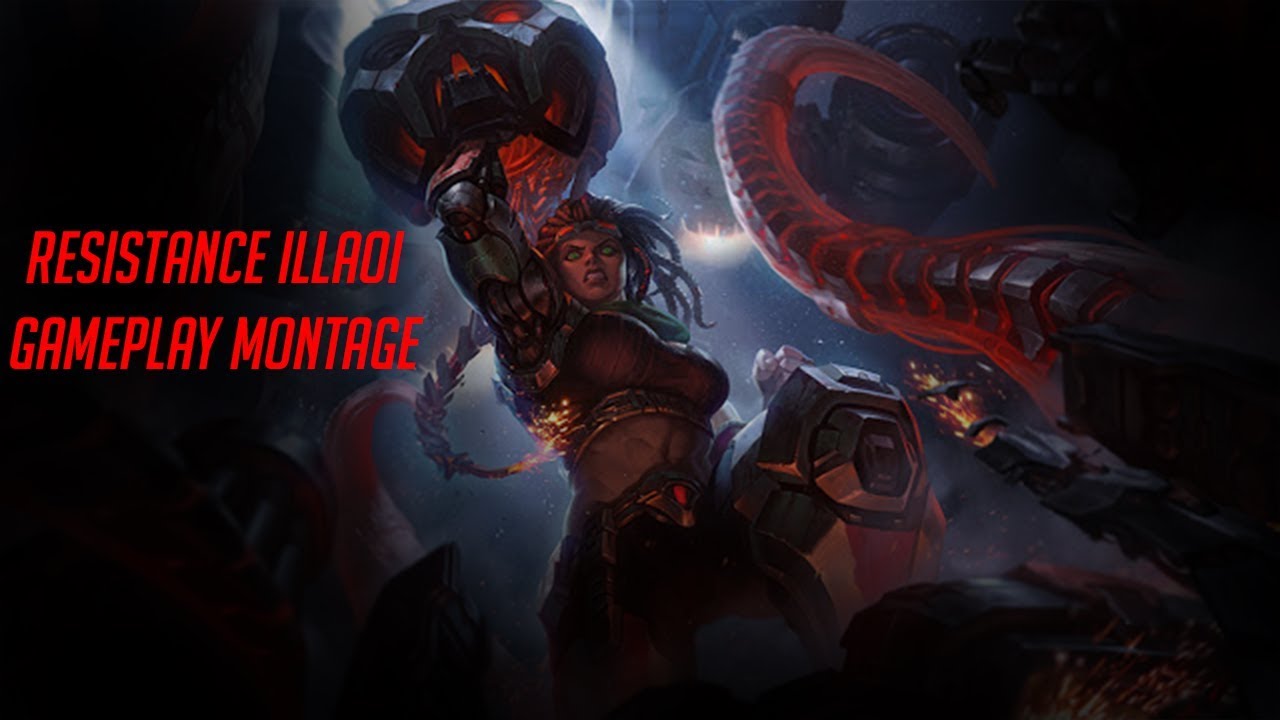 Resistance Illaoi Montage - EPIC SKIN ( FINALLY ILLAOI GOT A SKIN ) - League of legends