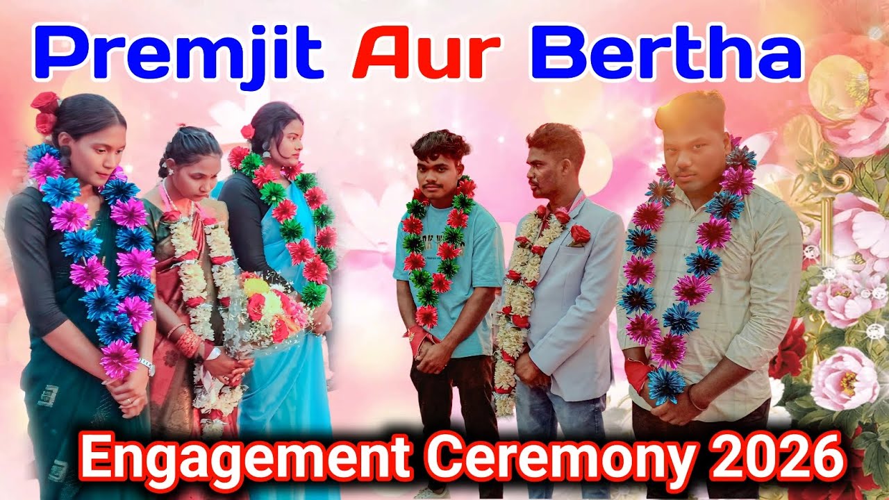 Lota Pani Premjit & Bertha || Engagement Ceremony 2026