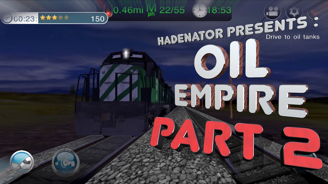 Oil Empire - Part 2 - Trainz Driver 2