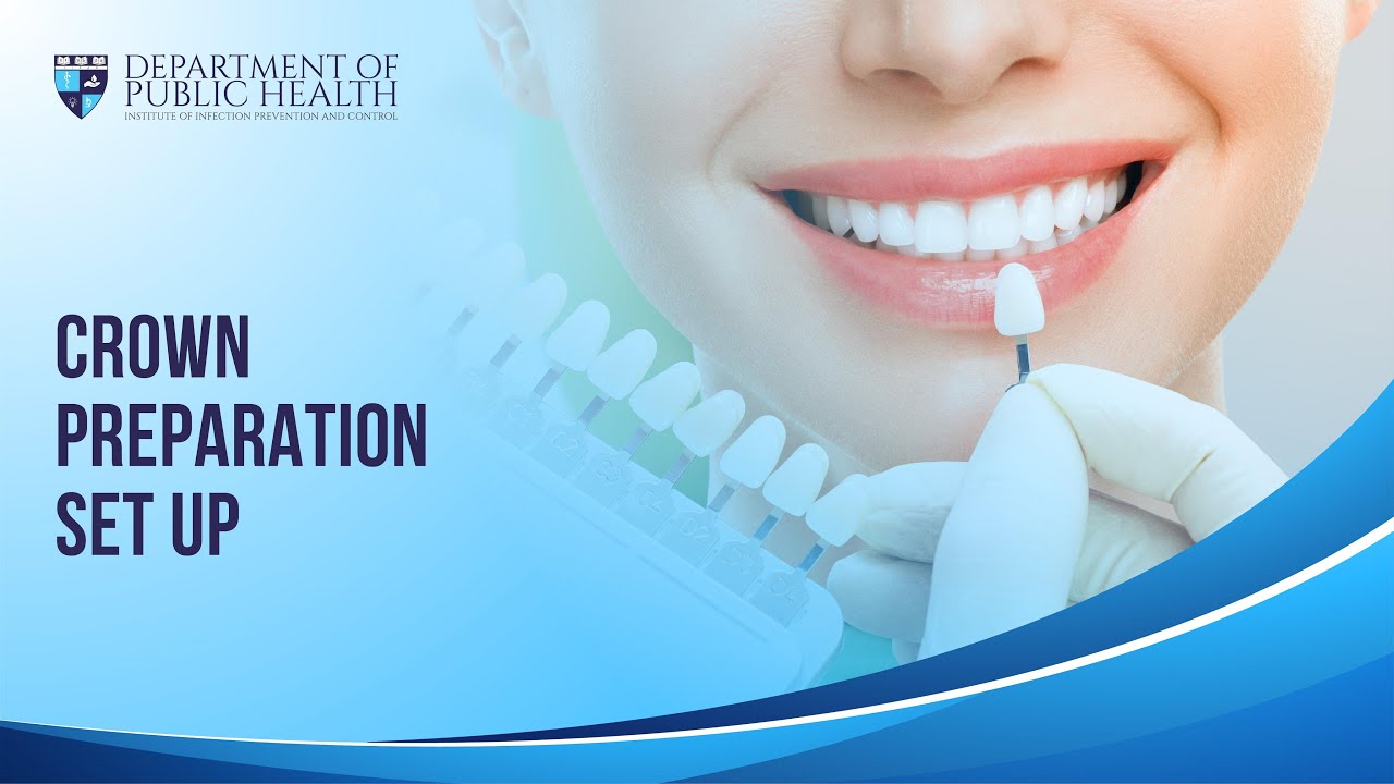 Crown preparation set up | Oral Hygiene and Safe Dentistry