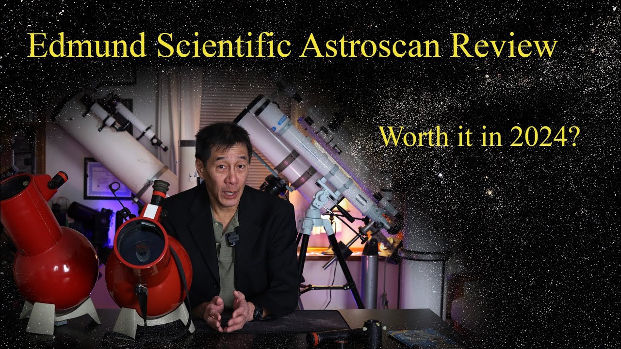Edmund Scientific's Iconic Astroscan - Does it Still Rate a 