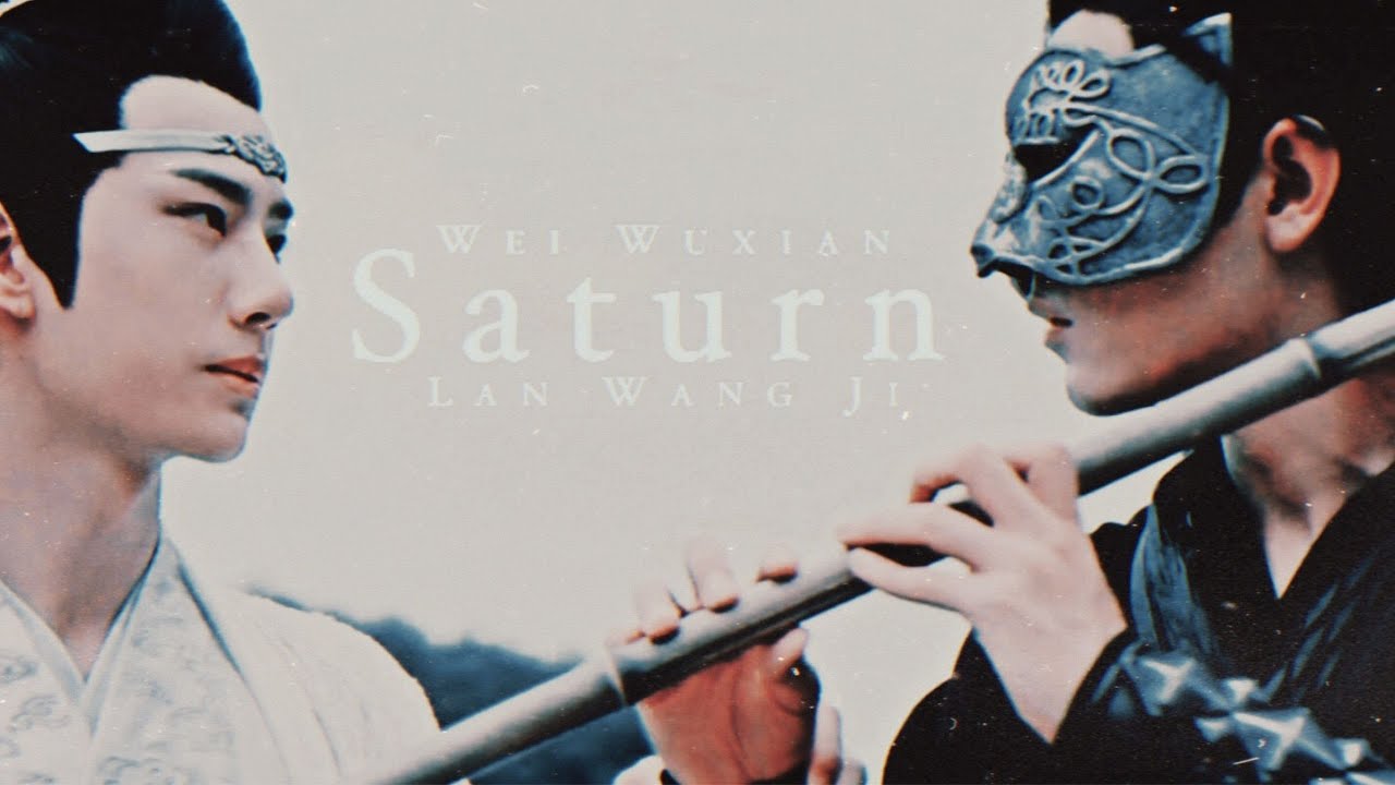 ▶︎ The Untamed 陈情令 | s a  t u r n | Wei WuXian & Lan WangJi [BL]