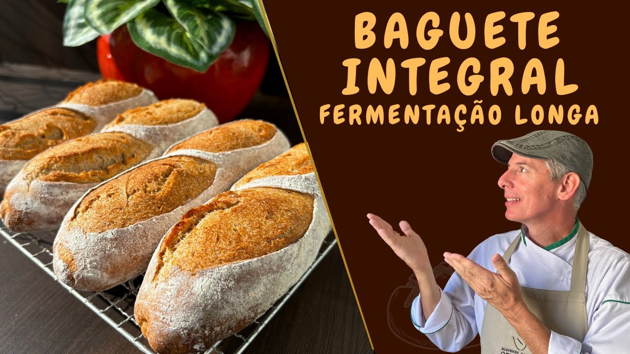 BAGUETE INTEGRAL com FERMENTAÇÃO NATURAL LONGA !!!