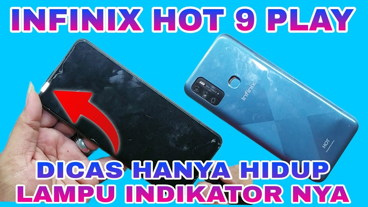 INFINIX HOT 9 PLAY MATI TIDAK BISA DI CAS LAMPU INDIKATOR HIDUP | FIX INFINIX HOT 9 PLAY NO CHARGING