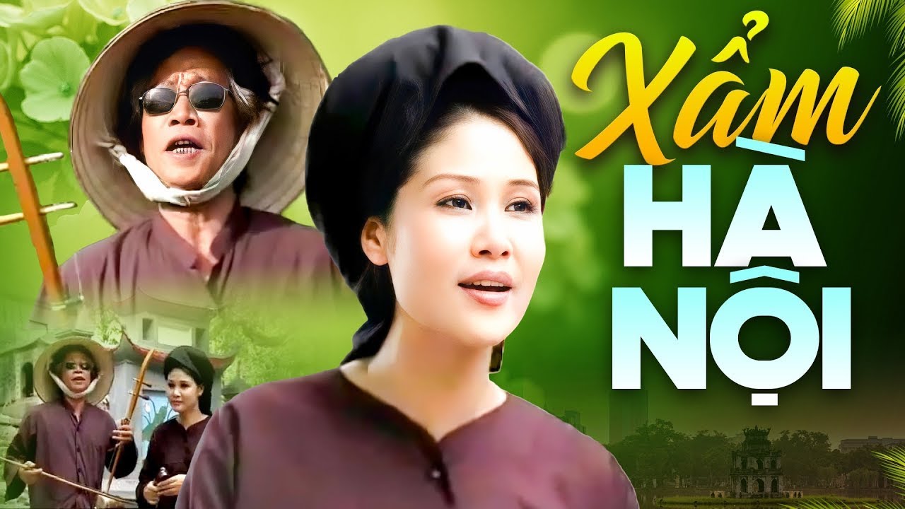 Top 10 các bài hát Xẩm mẫu mực đẳng cấp Nghệ Sĩ bậc Thầy: Thanh Ngoan, Thanh Bình, Xuân Hoạch