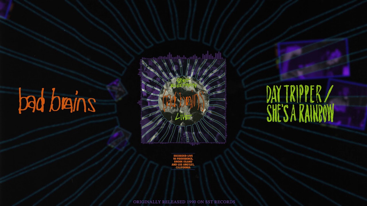 Bad Brains - Day Tripper/She's a Rainbow - Spirit Electricity (1991)