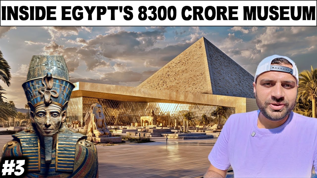 World’s Most Expensive Museum - Egypt Spent 1$ Billion on Grand Egyptian Museum